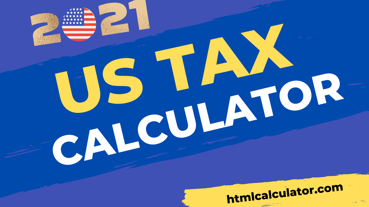2021 usa tax calculator
